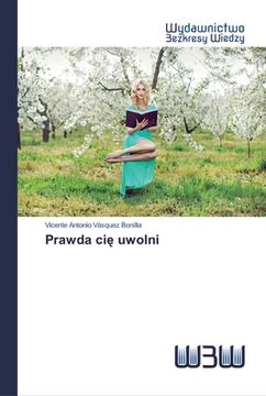 portada Prawda cię uwolni (en Polaco)