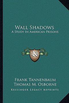 portada wall shadows: a study in american prisons (in English)