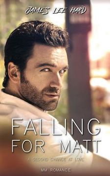 portada Falling for Matt: A Second Chance at Love (en Inglés)