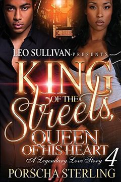 portada King of the Streets, Queen of his Heart 4: A Legendary Love Story (en Inglés)