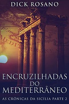 portada Encruzilhadas do Mediterrâneo (2) (as Crônicas da Sicília) (in Portuguese)