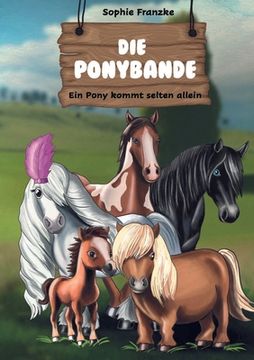 portada Die Ponybande: Ein Pony kommt selten allein (en Alemán)