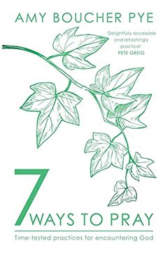 portada 7 Ways to Pray: Time-Tested Practices for Encountering god (en Inglés)