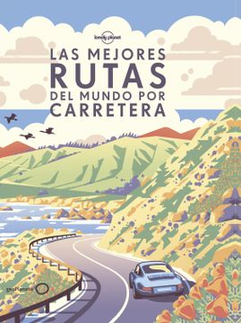 portada Las mejores rutas del mundo por carretera (rústica) (in Spanish)