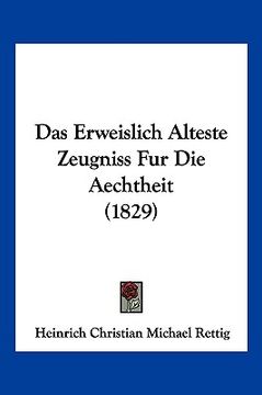 portada Das Erweislich Alteste Zeugniss Fur Die Aechtheit (1829) (en Alemán)