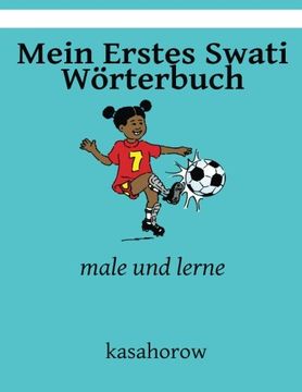 portada Mein Erstes Swati Wörterbuch: male und lerne (kasahorow Deutsch Swati) (German Edition)