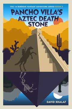 portada Pancho Villa's Aztec Death Stone (en Inglés)