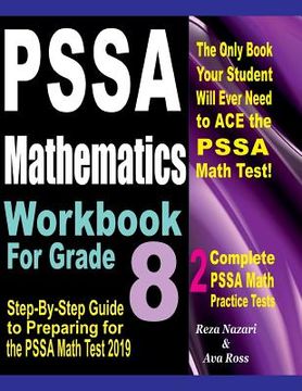portada PSSA Mathematics Workbook For Grade 8: Step-By-Step Guide to Preparing for the PSSA Math Test 2019