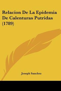 portada relacion de la epidemia de calenturas putridas (1789) (en Inglés)
