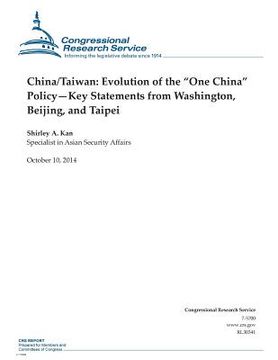 portada China/Taiwan: Evolution of the "One China" Policy-Key Statements from Washington, Beijing, and Taipei (in English)