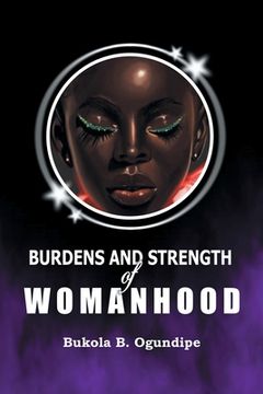 portada Burdens and Strength of Womanhood (in English)