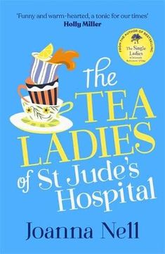 portada The tea Ladies of st Jude'S Hospital: The Uplifting and Poignant Story you Need in 2022 (en Inglés)
