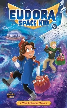 portada The Lobster Tale (Eudora Space Kid) (in English)