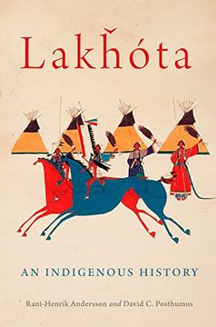 portada Lakhota Volume 281: An Indigenous History (The Civilization of the American Indian Series) (en Inglés)