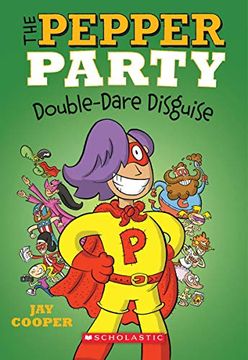 portada The Pepper Party Double Dare Disguise (The Pepper Party #4) 