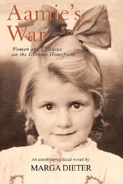 portada aamie's war: women and children on the german homefront (en Inglés)