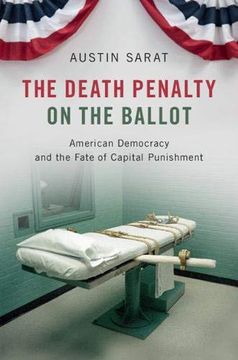 portada The Death Penalty on the Ballot: American Democracy and the Fate of Capital Punishment (in English)