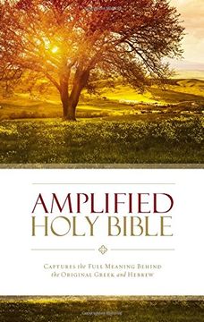 portada Amplified Holy Bible: Captures the Full Meaning Behind the Original Greek and Hebrew: Captures the Full Meaning Behind the Original Greek and Hebrew