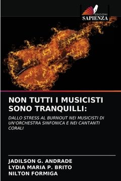 portada Non Tutti I Musicisti Sono Tranquilli (in Italian)