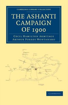 portada The Ashanti Campaign of 1900 (Cambridge Library Collection - African Studies) (en Inglés)