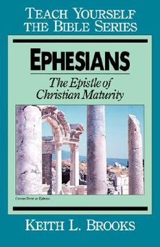 portada ephesians-teach yourself the bible series: epistle of christian maturity (in English)
