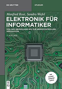 portada Elektronik für Informatiker: Von den Grundlagen bis zur Mikrocontroller-Applikation (de Gruyter Studium) (en Alemán)