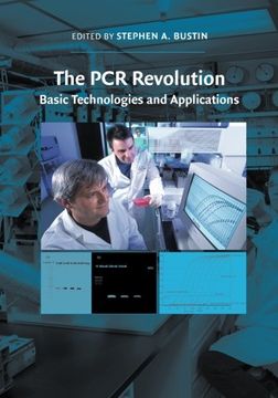 portada The pcr Revolution: Basic Technologies and Applications (en Inglés)
