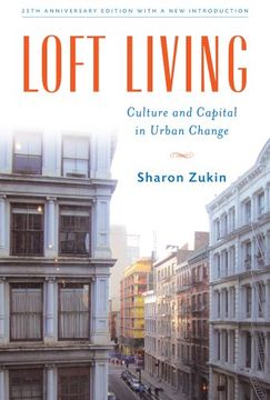 portada Loft Living: Culture and Capital in Urban Change