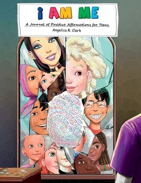 portada I Am Me: A Journal of Positive Affirmations for Teens (en Inglés)