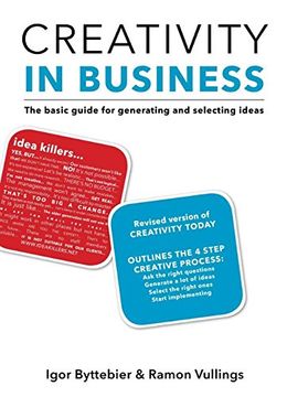 portada Creativity in Business: The Basic Guide for Generating and Selecting Ideas 