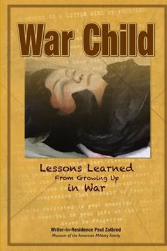 portada War Child: Lessons Learned From Growing Up In War (en Inglés)