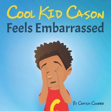 portada Cool Kid Cason: Feels Embarrassed (en Inglés)