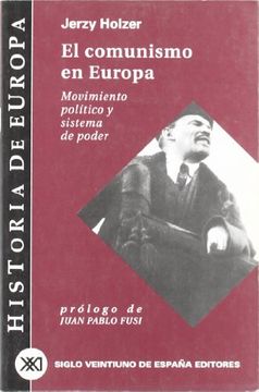 portada El Comunismo en Europa, Movimiento Politico y Sistema de Poder (in Spanish)
