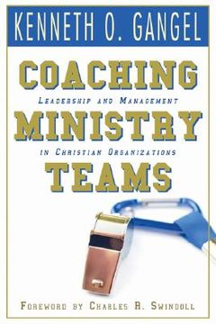 portada coaching ministry teams: leadership and management in christian organizations