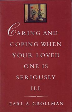 portada Caring and Coping When Your Loved one is Seriously ill (en Inglés)
