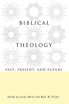 portada Biblical Theology: Past, Present, and Future (en Inglés)