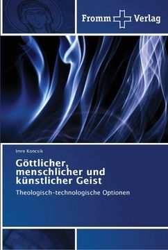 portada Göttlicher, menschlicher und künstlicher Geist (in German)