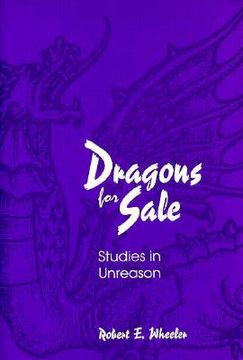 portada dragons for sale: studies in unreason (in English)