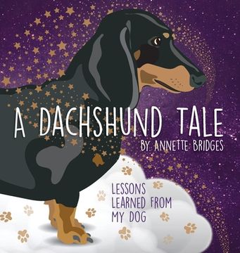 portada A Dachshund Tale: Lessons Learned from My Dog 