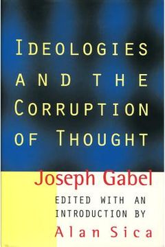 portada Ideologies and the Corruption of Thought (en Inglés)