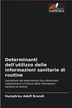 portada Determinanti dell'utilizzo delle informazioni sanitarie di routine (in Italian)