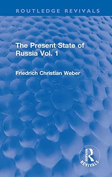 portada The Present State of Russia Vol. 1 (Routledge Revivals) (en Inglés)