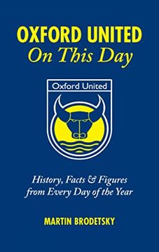 portada Oxford United on This Day: History, Facts and Figures from Every Day of the Year