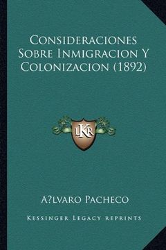 portada Consideraciones Sobre Inmigracion y Colonizacion (1892) (in Spanish)
