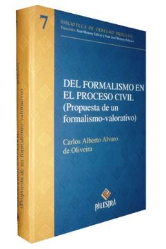 portada Del Formalismo en el Proceso Civil. Propuesta de un Formalismo Valorativo / pd.