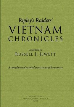 portada Ripley's Raiders Vietnam Chronicles: A Compilation of Recorded Events to Assist the Memory