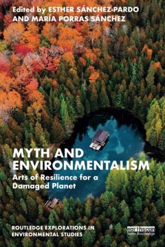 portada Myth and Environmentalism (Routledge Explorations in Environmental Studies) 