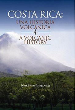 portada Costa Rica una Historia Volcanica (in Spanish)