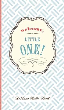 portada Welcome, Little One! A Modern Minimalist Journal for Baby's First Year (en Inglés)