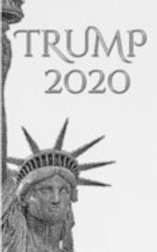 portada Trump-2020 Statue of Liberty Writing Drawing Journal. 